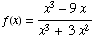 f(x) = (x^3 - 9x)/(x^3 + 3x^2)